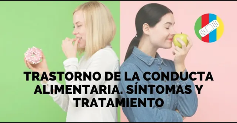 imagen del video TRASTORNO DE LA CONDUCTA ALIMENTARIA. Síntomas y tratamiento